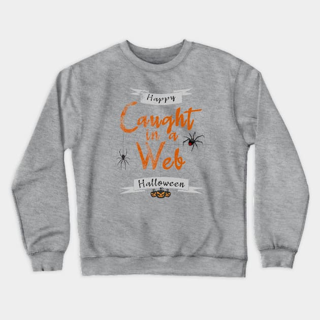 Caught in a Web Crewneck Sweatshirt by FlyingWhale369